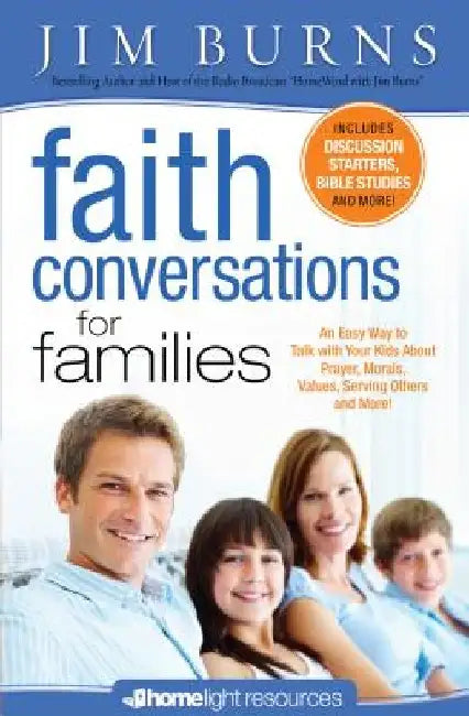 Faith Conversations for Families by Jim Burns