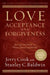 Love, Acceptance, and Forgiveness: Being Christian in a Non-Christian World by Jerry Cook