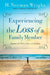 Experiencing the Loss of a Family Member by H. Norman Wright