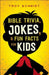 Bible Trivia, Jokes, and Fun Facts for Kids by Troy Schmidt