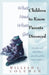 What Children Need to Know When Parents Get Divorced by William L. Coleman