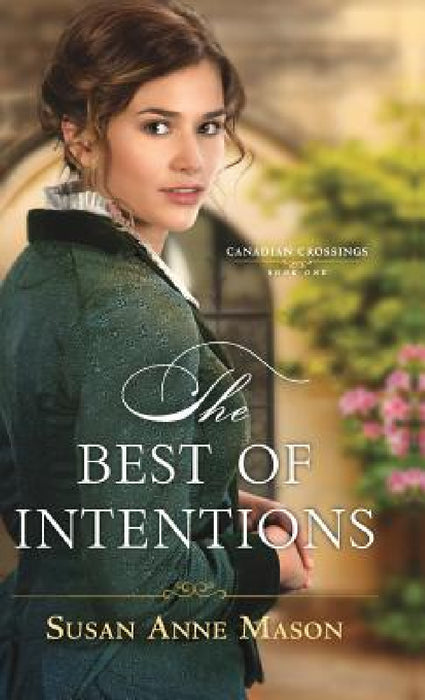 Best of Intentions by Susan Anne Mason