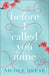 Before I Called You Mine by Nicole Deese