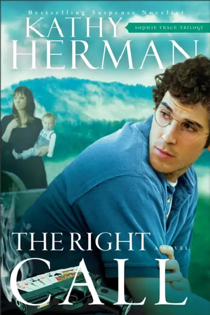 Right Call by Kathy Herman