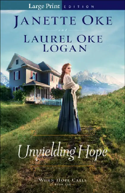 Unyielding Hope by Janette Oke