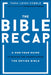 The Bible Recap: A One-Year Guide to Reading and Understanding the Entire Bible by Tara-Leigh Cobble