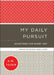 My Daily Pursuit: Devotions for Every Day by A. W. Tozer