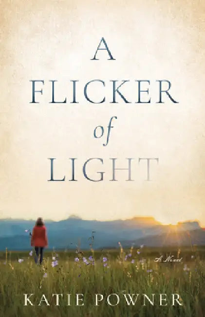 A Flicker of Light by Katie Powner