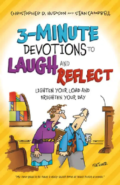 3-Minute Devotions to Laugh and Reflect by Christopher D. Hudson