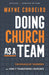 Doing Church as a Team by Wayne Cordeiro