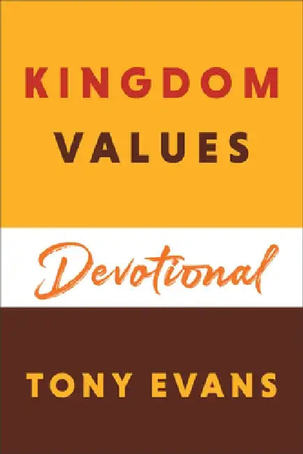 Kingdom Values Devotional by Tony Evans