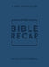 The Bible Recap: A One-Year Guide to Reading and Understanding the Entire Bible by Tara-Leigh Cobble