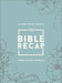 The Bible Recap: A One-Year Guide to Reading and Understanding the Entire Bible, Deluxe Edition - Sage Floral Imitation Leather by Tara-Leigh Cobble