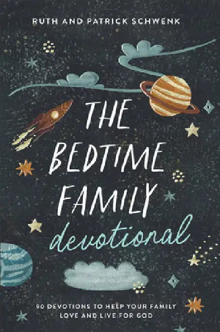 Bedtime Family Devotional by Patrick Schwenk