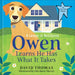 Owen Learns He Has What It Takes: A Lesson in Resilience by David Thomas