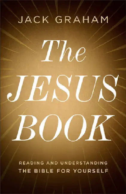 Jesus Book by Jack Graham