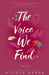 Voice We Find by Nicole Deese