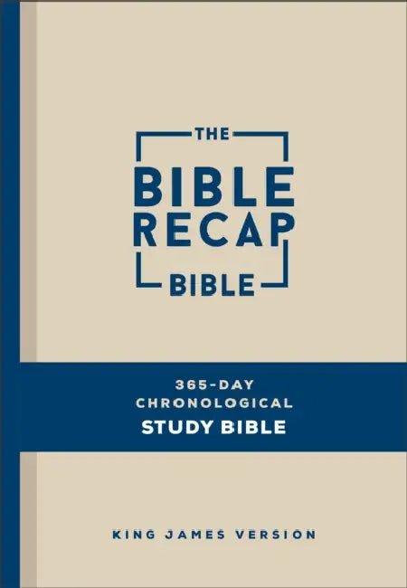 The Bible Recap 365-Day Chronological Study Bible: King James Version by Tara-Leigh Cobble