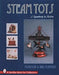 Steam Toys: A Symphony in Motion by Morton Hirschberg