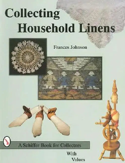 Collecting Household Linens by Frances Johnson
