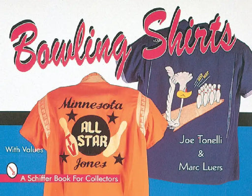 Bowling Shirts by Joe Tonelli