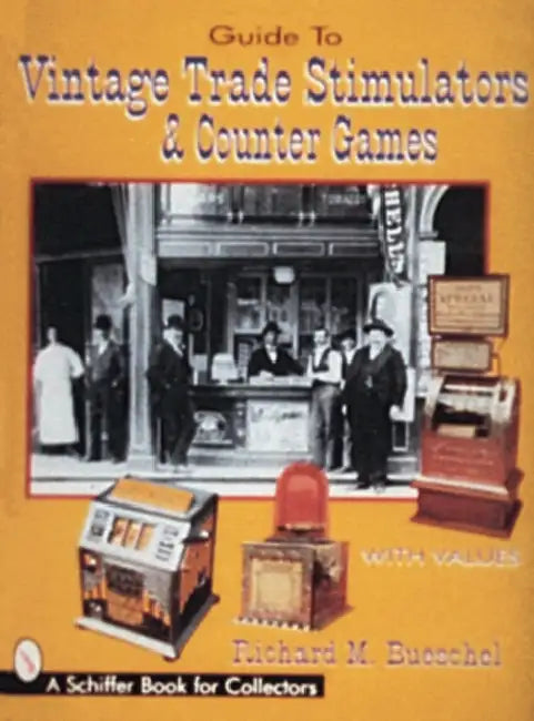 Guide to Vintage Trade Stimulators & Counter Games by Dick Bueschel
