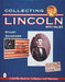 Collecting Lincoln by Stuart Schneider