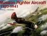 Russian Fighter Aircraft 1920-1941 by Heinz J. Nowarra