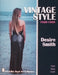 Vintage Style: 1920-1960 by Desire Smith