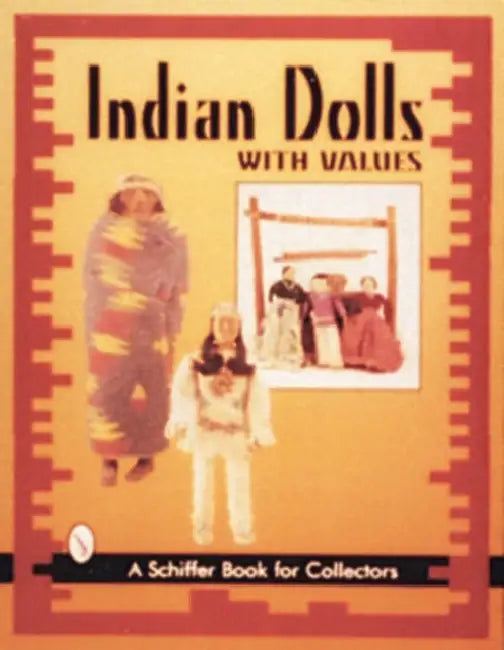 Indian Dolls by Nancy N. Schiffer