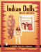 Indian Dolls by Nancy N. Schiffer