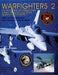 Warfighters 2: The Story of the U.S. Marine Corps Aviation Weapons and Tactics Squadron One (Mawts-1) by Rick Llinares, Chuck Lloyd