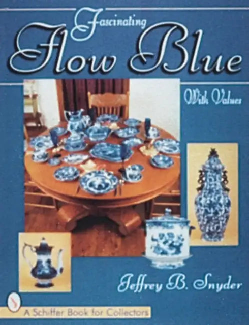 Fascinating Flow Blue by Jeffrey B. Snyder