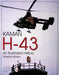 Kaman H-43: An Illustrated History by Wayne Mutza