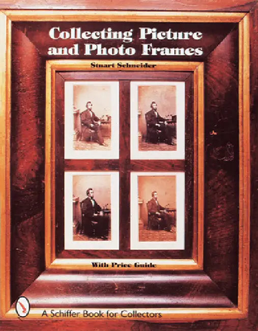 Collecting Picture and Photo Frames by Stuart Schneider
