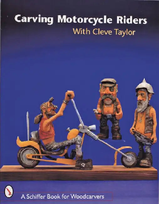 Carving Motorcycle Riders With Cleve Taylor by Cleve Taylor