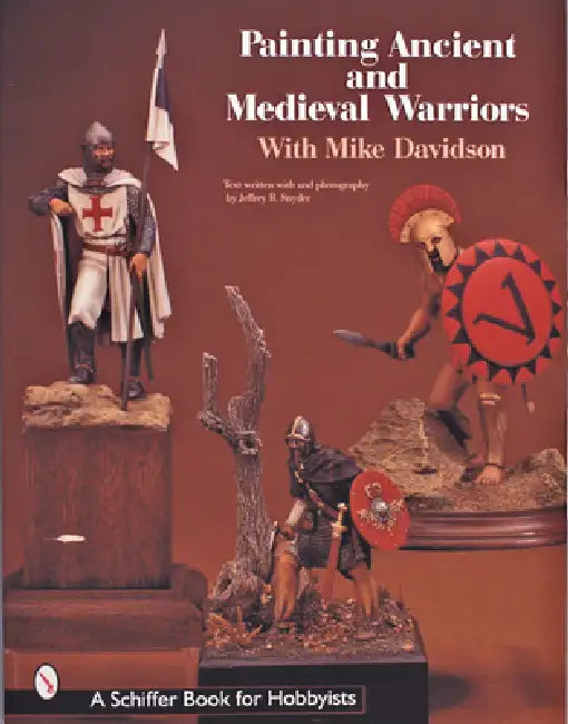 Painting Ancient and Medieval Warriors with Mike Davidson by Mike Davidson