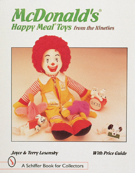 McDonald's(r) Happy Meal(r) Toys from the Nineties by Losonsky