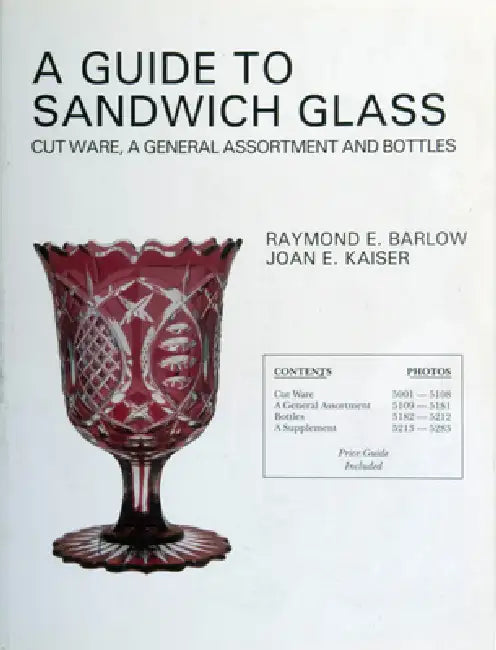 A Guide to Sandwich Glass: Cutware, a General Assortment by Joan E. Kaiser