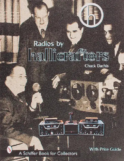 Radios by Hallicrafters(r) by Chuck Dachis