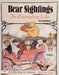 Bear Sightings: In Everyday Life by Dee Hockenberry
