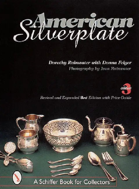 American Silverplate by Dorothy T. Rainwater
