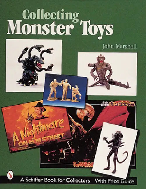 Collecting Monster Toys by John Marshall