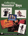 Collecting Monster Toys by John Marshall