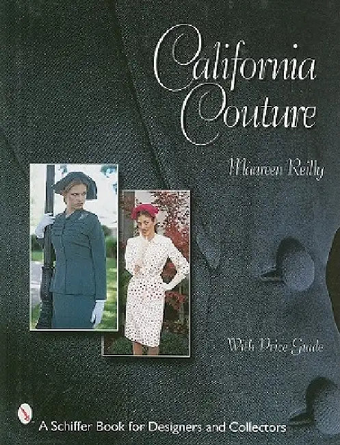 California Couture by Maureen Reilly