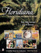 Floridiana: Collecting Florida's Best by Myra Yellin Outwater