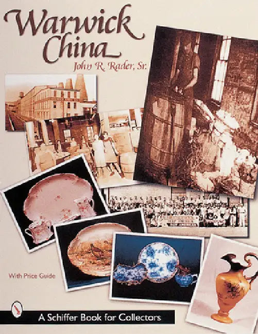 Warwick China by John R. Rader