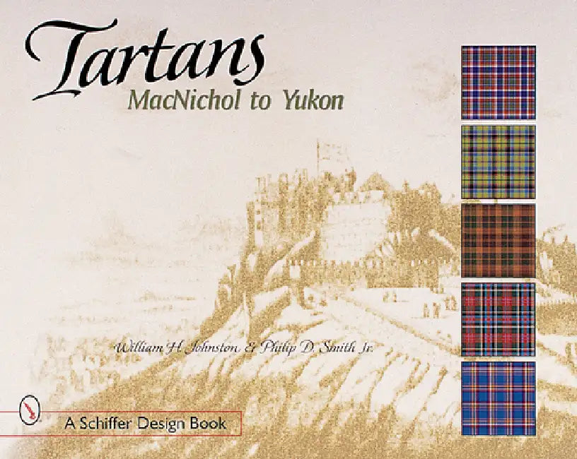 Tartans: Macnichol to Yukon by William H. Johnston