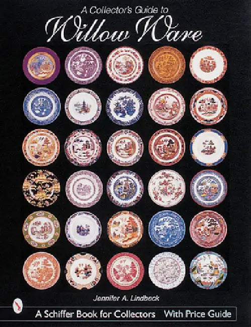A Collector's Book of Willow Ware by Jennifer Lindbeck