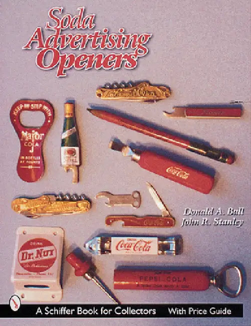 Soda Advertising Openers by Donald A. Bull